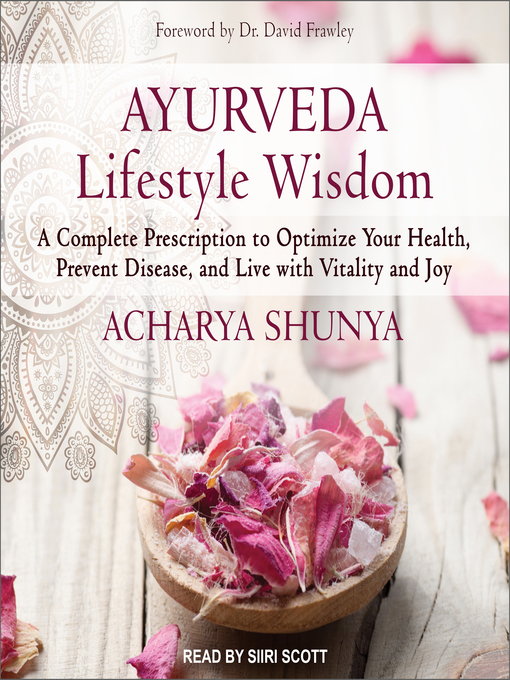 Title details for Ayurveda Lifestyle Wisdom by Acharya Shunya - Wait list